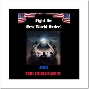 Fight the New World Order! JOIN THE RESISTANCE! Posters and Art